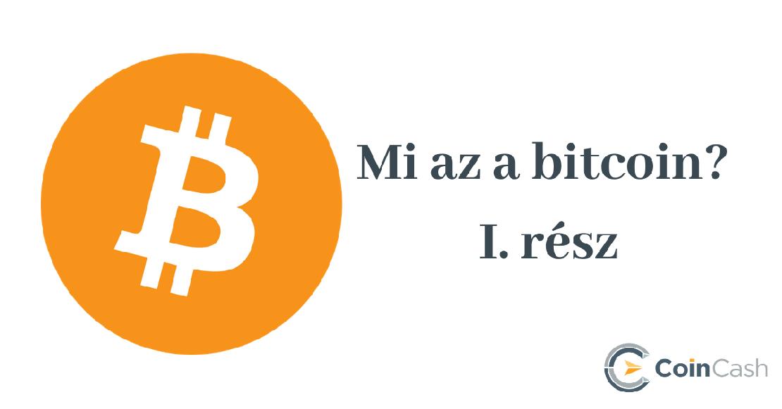 Mi az a Bitcoin és hogyan működik?